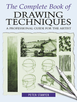 cover image of The Complete Book of Drawing Techniques: a Professional Guide For the Artist